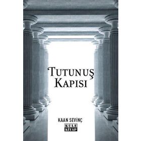 Tutunuş Kapısı Kaan Sevinç