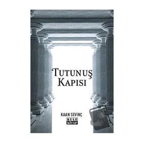 Tutunuş Kapısı Kaan Sevinç