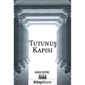 Tutunuş Kapısı Kaan Sevinç