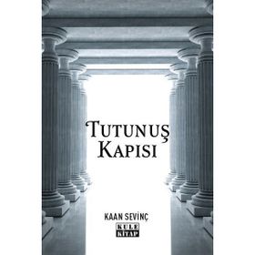 Tutunuş Kapısı Kaan Sevinç