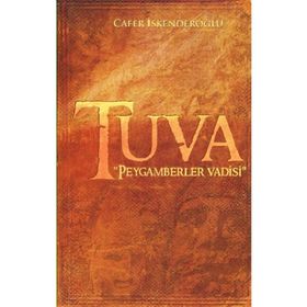 Tuva - Cafer İskenderoğlu - Enoch Yayınları