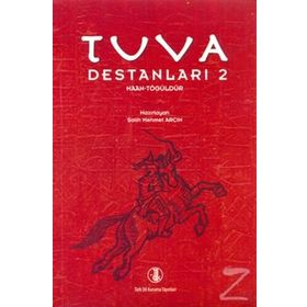 Tuva Destanları 2 - Türk Dil Kurumu Yayınları