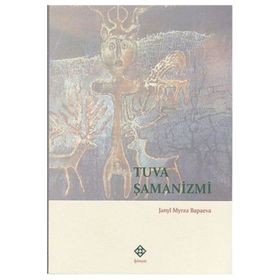 TUVA ŞAMANIZMI - JANLY MYRZA BAPAEVA