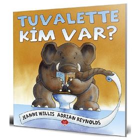 Tuvalette Kim Var? - Jeanne Willis / Adrian Reynolds