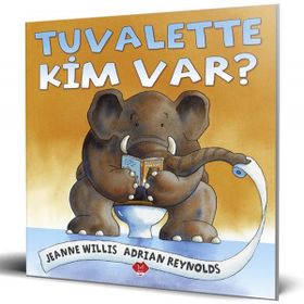 Tuvalette Kim Var? - Jeanne Willis / Adrian Reynolds