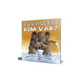Tuvalette Kim Var? - Jeanne Willis / Adrian Reynolds