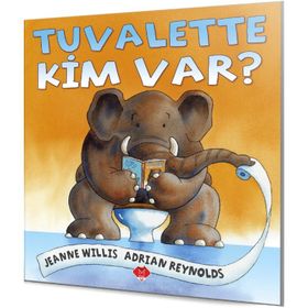 Tuvalette Kim Var? - Jeanne Willis / Adrian Reynolds