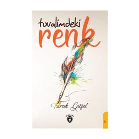 Tuvalimdeki Renk - Faruk Güzel