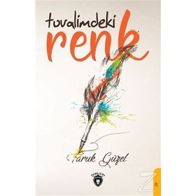 Tuvalimdeki Renk - Faruk Güzel