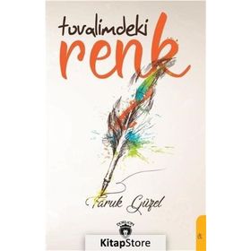 Tuvalimdeki Renk - Faruk Güzel