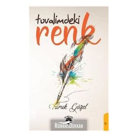 Tuvalimdeki Renk - Faruk Güzel