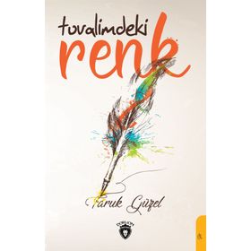 Tuvalimdeki Renk - Faruk Güzel