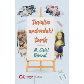 Tuvalin Ardındaki Tarih - A. Celal Binzet