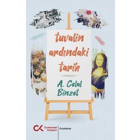 Tuvalin Ardındaki Tarih - A. Celal Binzet