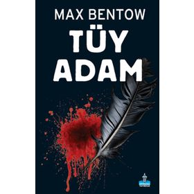 Tüy Adam - Max Bentow