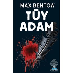 Tüy Adam - Max Bentow