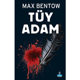Tüy Adam - Max Bentow