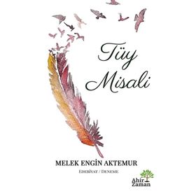 Tüy Misali - Melek Engin Aktemur