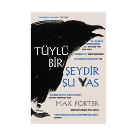 Tüylü Bir Şeydir Şu Yas - Max Porter