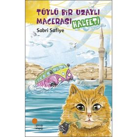 Tüylü Bir Uzaylı Macerası - Halfeti - Sabri Safiye