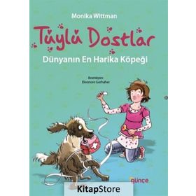 Tüylü Dostlar - Dünyanın En Harika Köpeği - Monika Wittmann