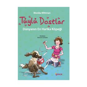 Tüylü Dostlar - Dünyanın En Harika Köpeği - Monika Wittmann