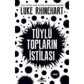 Tüylü Topların İstilası - Luke Rhinehart