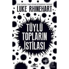 Tüylü Topların İstilası - Luke Rhinehart