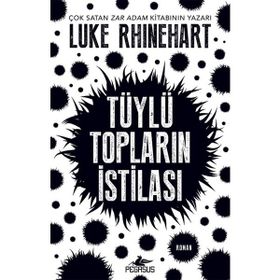Tüylü Topların İstilası - Luke Rhinehart