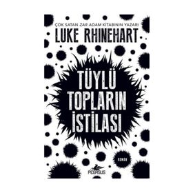 Tüylü Topların İstilası - Luke Rhinehart