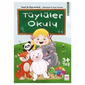 Tüylüler Okulu / Önüm Arkam Sobe - Özge Karaevli - Ötüken Yayınları