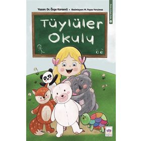 Tüylüler Okulu / Önüm Arkam Sobe - Özge Karaevli - Ötüken Yayınları