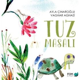 Tuz Masalı - Ayla Çınaroğlu Vaghar Aghaei