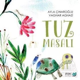 Tuz Masalı - Ayla Çınaroğlu Vaghar Aghaei