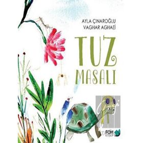 Tuz Masalı - Ayla Çınaroğlu Vaghar Aghaei