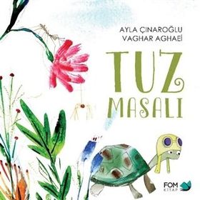 Tuz Masalı - Ayla Çınaroğlu Vaghar Aghaei