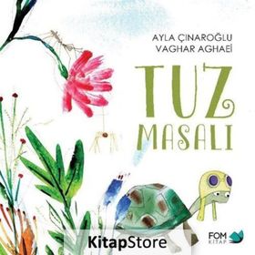 Tuz Masalı - Ayla Çınaroğlu Vaghar Aghaei