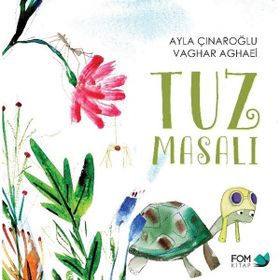 Tuz Masalı - Ayla Çınaroğlu Vaghar Aghaei