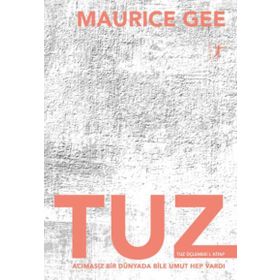 Tuz: Tuz Üçlemesi 1. Kitap - Maurice Gee