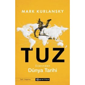 Tuz Üzerinden Dünya Tarihi Epsilon Yayınevi