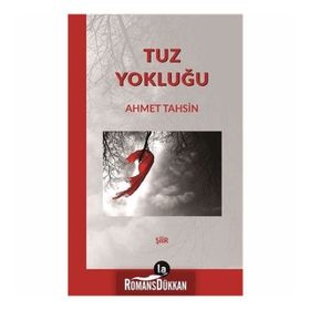 Tuz Yokluğu - Ahmet Tahsin