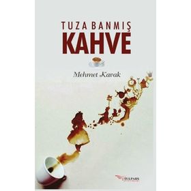Tuza Banmış Kahve - Mehmet Kavak