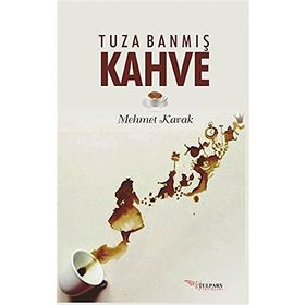 Tuza Banmış Kahve - Mehmet Kavak