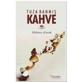 Tuza Banmış Kahve - Mehmet Kavak