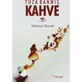 Tuza Banmış Kahve - Mehmet Kavak