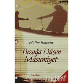 TUZAĞA DÜŞEN MASUMIYET - HALIM BAHADIR