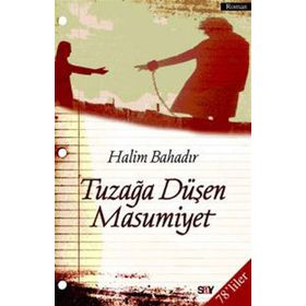 TUZAĞA DÜŞEN MASUMIYET - HALIM BAHADIR