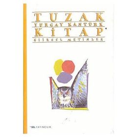 TUZAK KITAP İKİ ŞİİRSEL METIN - TURGAY KANTÜRK