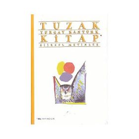 TUZAK KITAP İKİ ŞİİRSEL METIN - TURGAY KANTÜRK