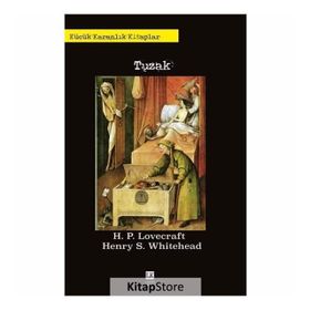 Tuzak / Küçük Karanlık Kitaplar 1 / Howard Phillips Lovecraft